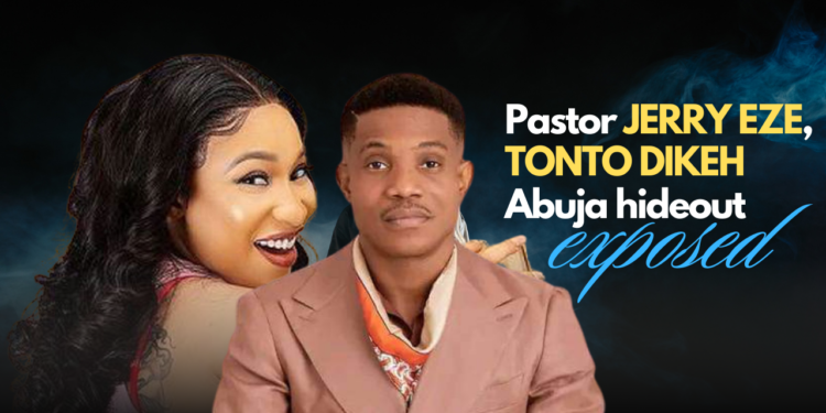 Pastor Jerry Eze and Tonto Dikeh Abuja Hideout